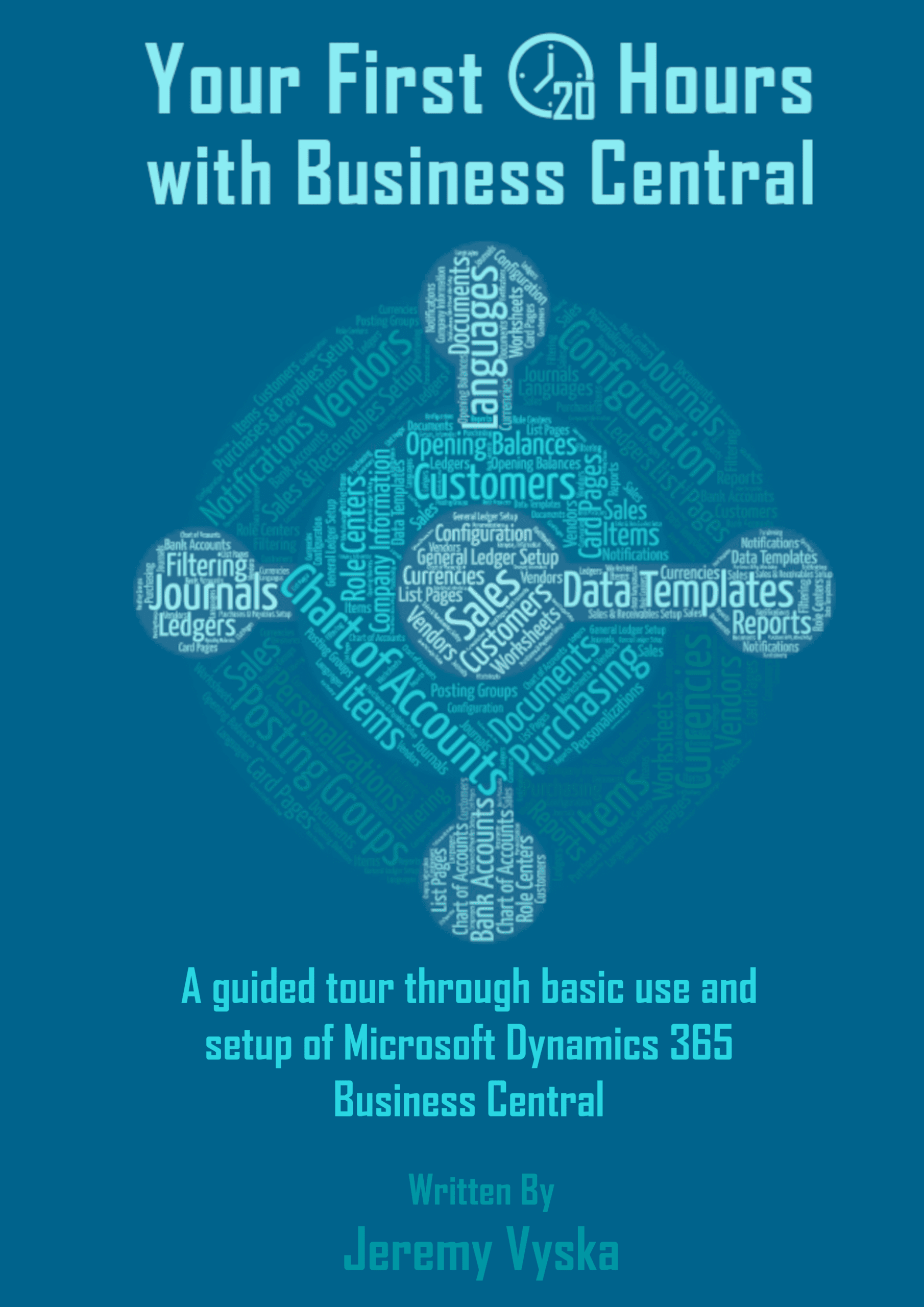 The cover design of the Business Central book "Your First 20 Hours with Microsoft Dynamics 365 Business Central"